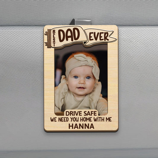 Best Dad Ever | Personalized Car Visor Clip