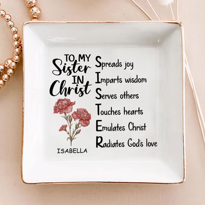 To My Sister In Christ Birth Month | Personalized Jewelry Dish