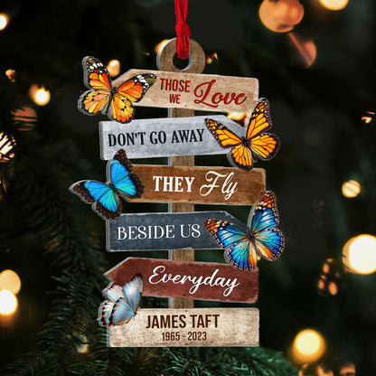 Those We Love Don't Go Away They Fly Beside Us | Personalized 1-Side Acrylic Ornament JSACOPL2591T