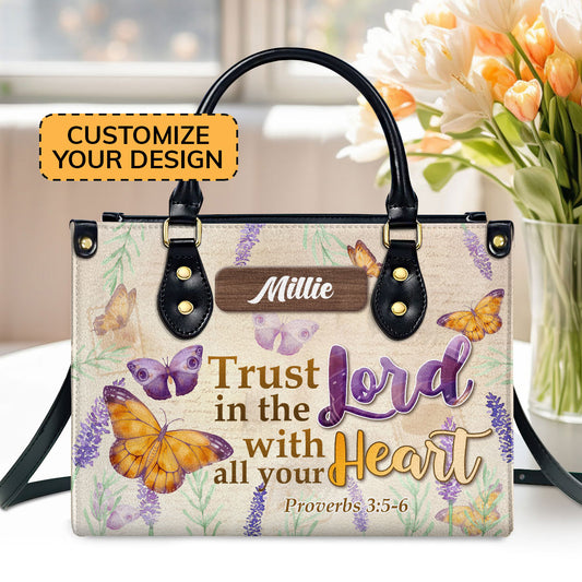 Trust In The Lord With All Your Heart | Personalized Leather Handbag JSLHBPHA1316L