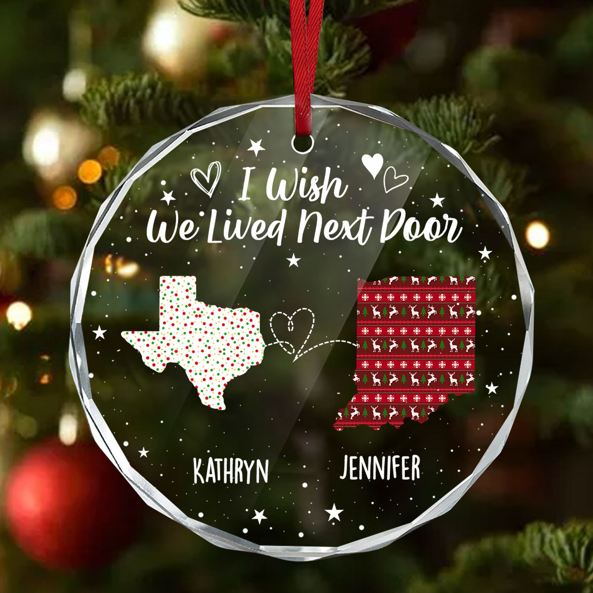I Wish We Lived Next Door | Personalized 1-Side Round Glass Ornament JSURGOPPH2292T