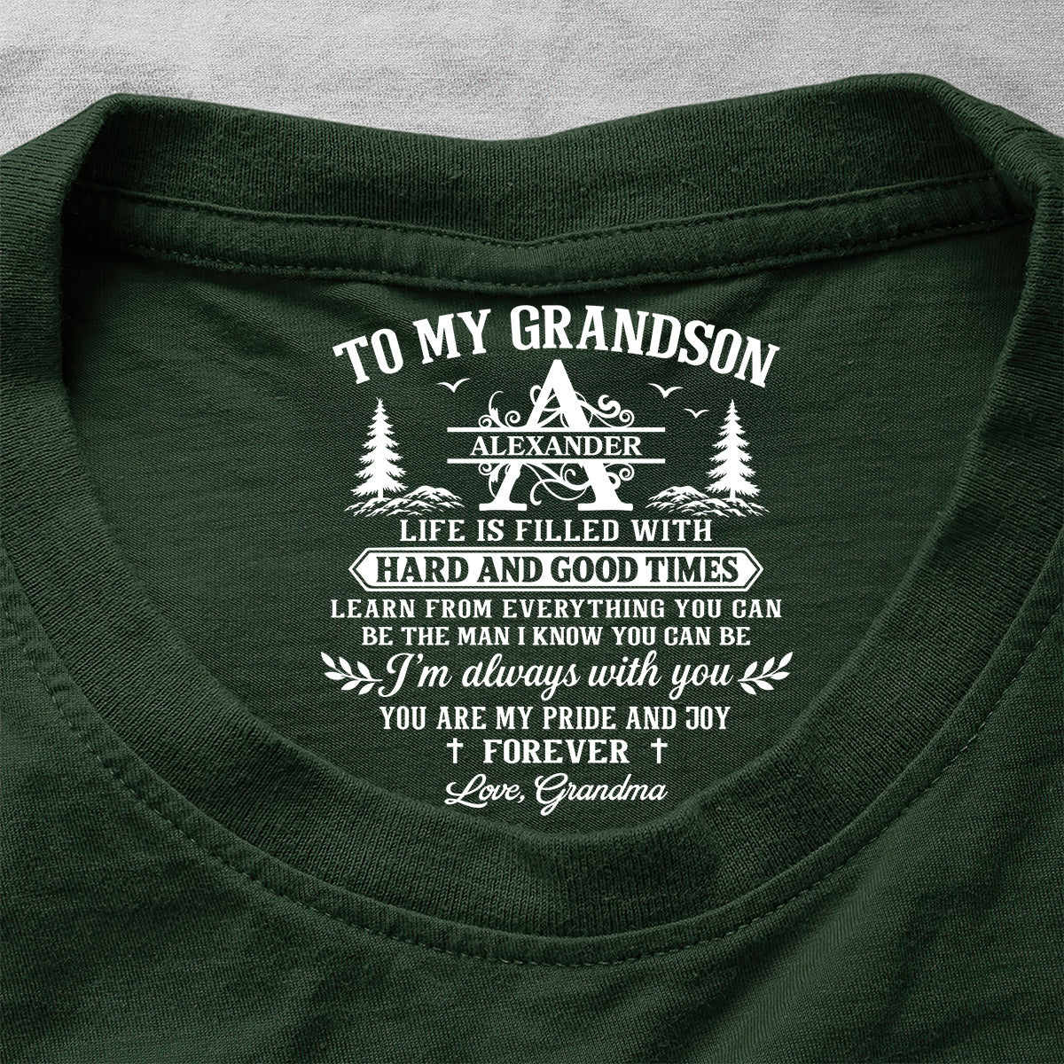 To My Grandson Be The Man I Know You Can Be | Personalized Shirt With Design Inner Neck