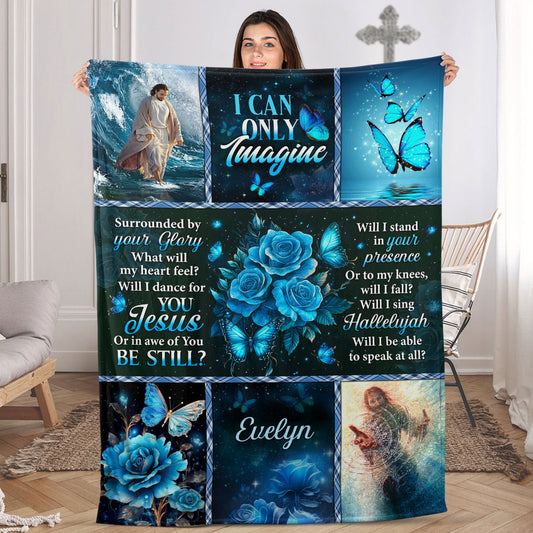 I Can Only Imagine | Personalized Fleece Blanket JSFBPH2465M