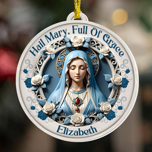 Hail Mary Full Of Grace | Personalized 1-Side Acrylic Ornament
