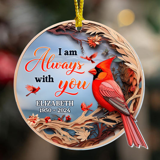 I'm Always With You | Personalized 1-Side Acrylic Ornament