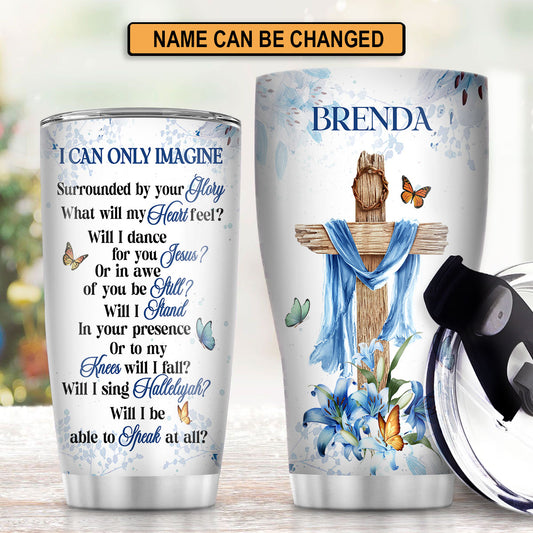 Jesuspirit | Christian Faith Gifts | Stainless Steel Tumbler | I Can Only Imagine SSTNAM1008A