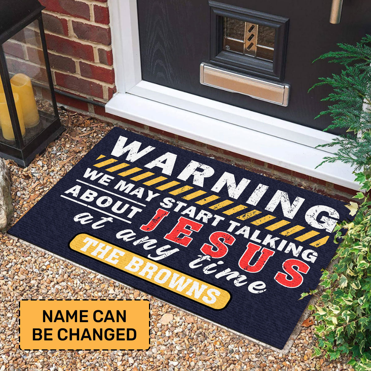 Warning We May Start Talking About Jesus At Any Time | Personalized Doormat JSDMPHA1797L