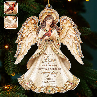 Those We Love Don't Go Away, They Walk Beside Us Every Day | Personalized Custom Shaped Stained Glass Ornament