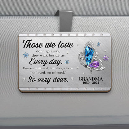Those We Love Don't Go Away | Personalized Car Visor Clip