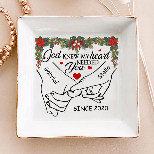 God Knew My Heart Needed You | Personalized Jewelry Dish