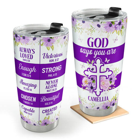 God Says You Are | Personalized Stainless Steel Tumbler JSSSTPH2357L