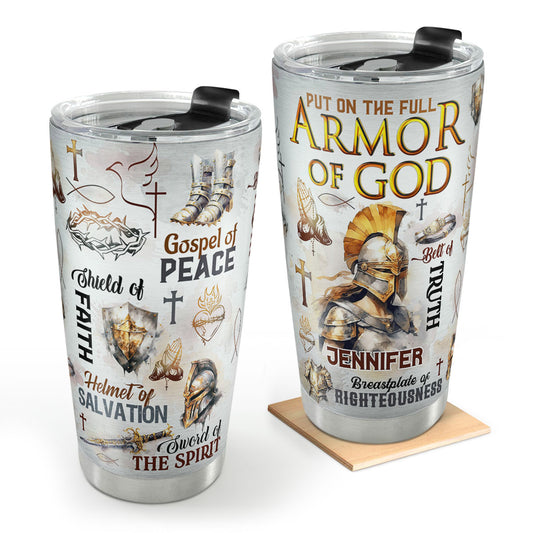 Put On The Full Armor Of God | Personalized Stainless Steel Tumbler JSSSTM1027