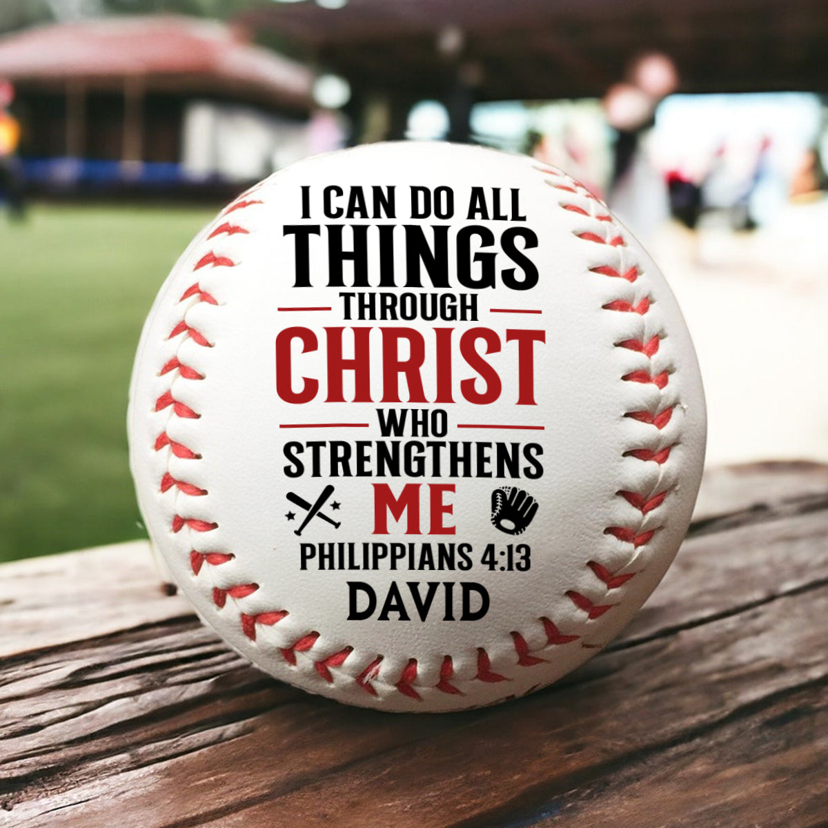 I Can Do All Things Through Christ Who Strengthens Me | Personalized Baseball Ball