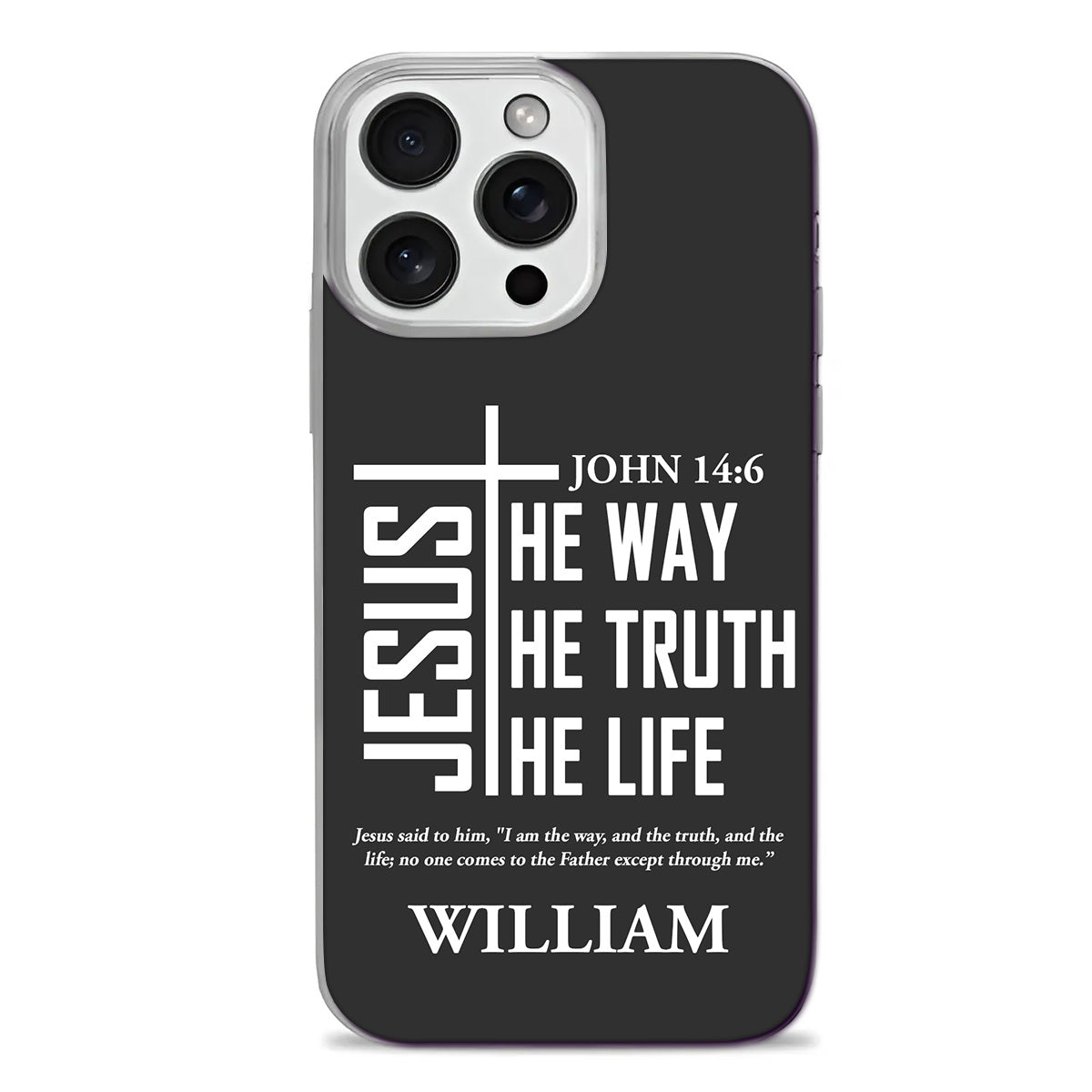 Jesus The Way The Truth The Life | Personalized Clear Silicone Phone Case