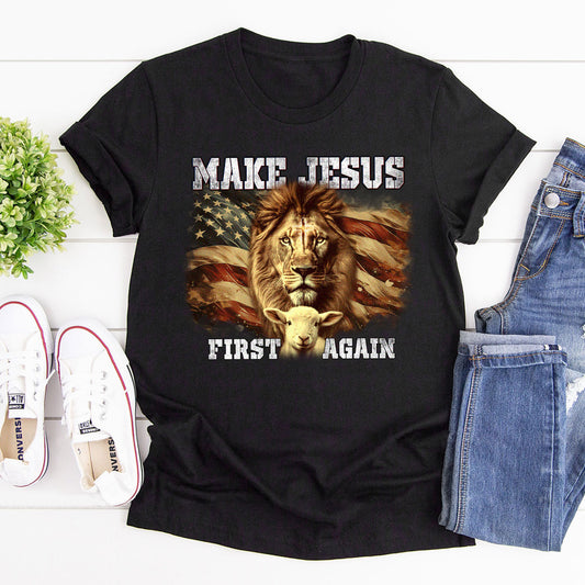 Make Jesus First Again | Classsic Unisex T-shirt