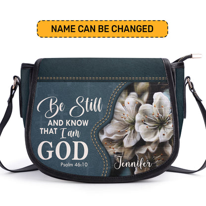 Be Still And Know That I Am God - Personalized Leather Saddle Bag NUHN362