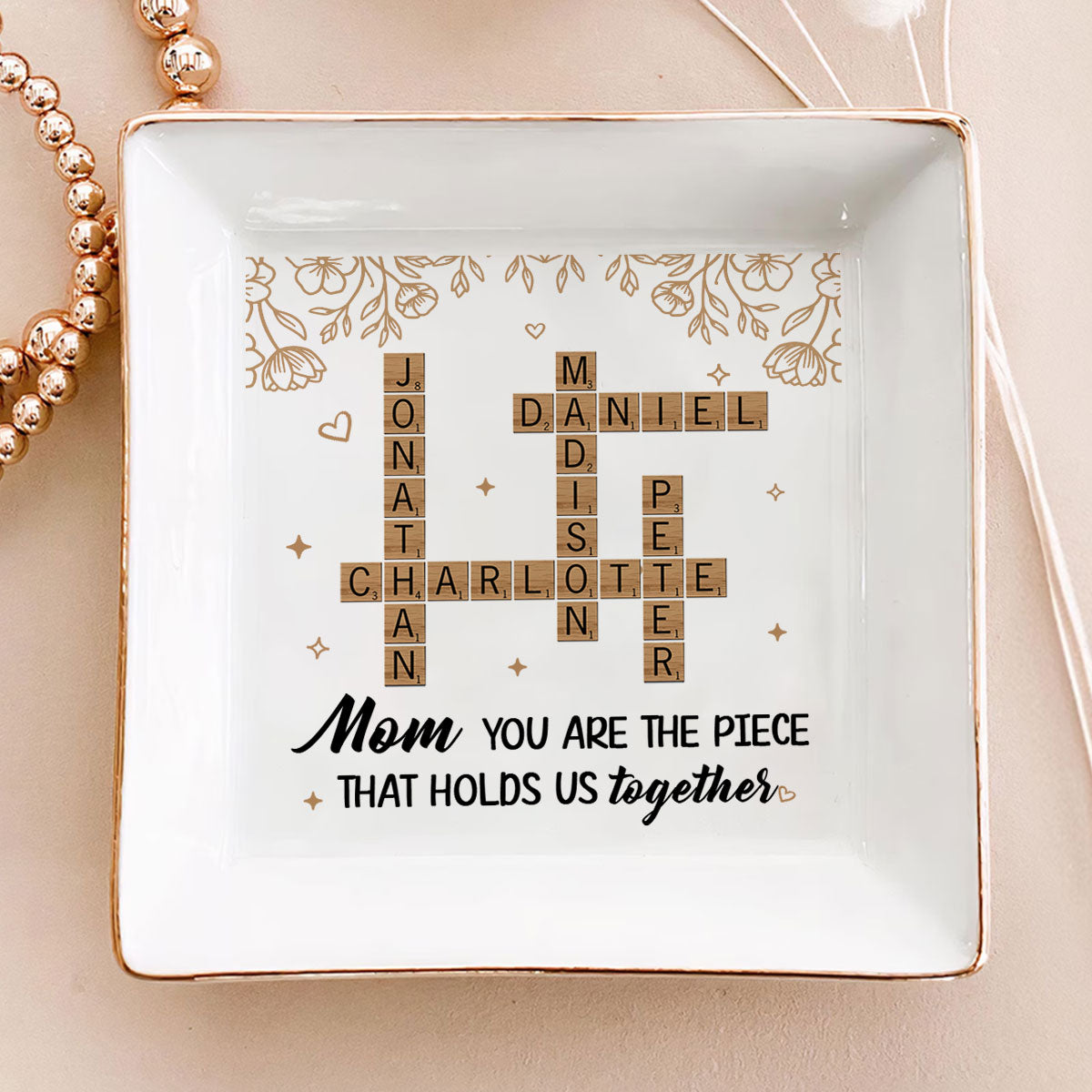 You Are The Piece That Holds Us Together | Personalized Jewelry Dish