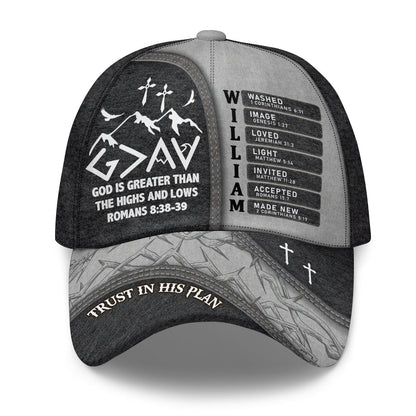 God Is Greater Than The Highs And Lows | Personalized Classic Cap