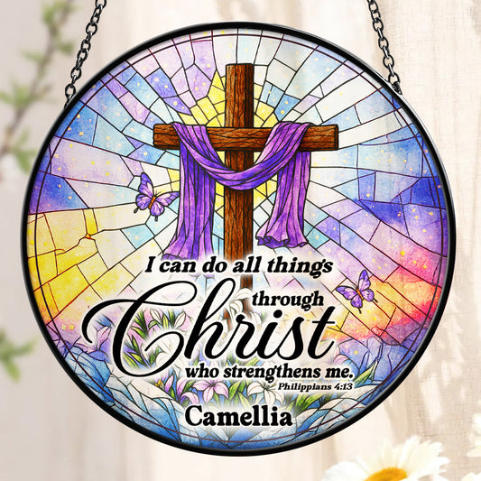 I Can Do All Things Through Christ | Personalized Stained Glass Window Hanging Suncatcher