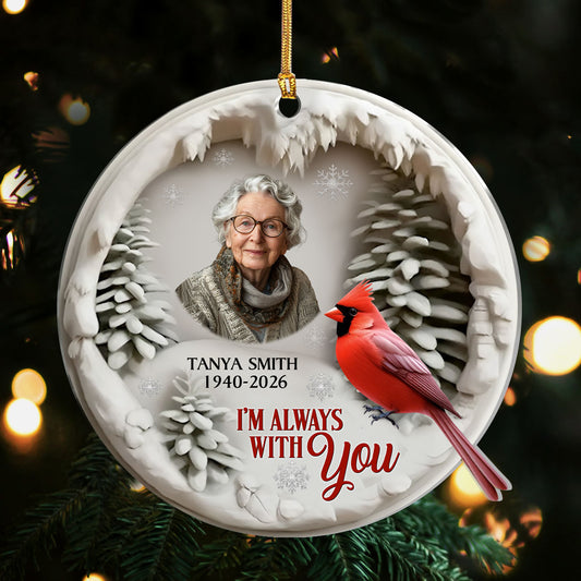 I'm Always With You | Personalized 1-Side Acrylic Ornament JSACOPH2494M