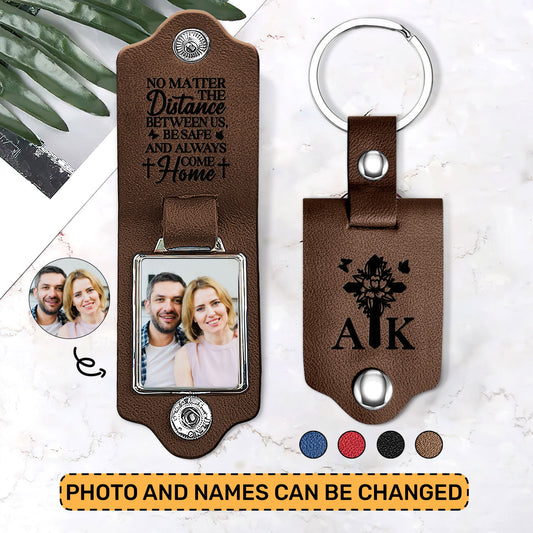 Be Safe And Always Come Home  - Leather Photo Keychain LPKM05