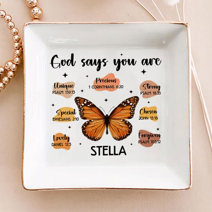 God Says I Am Butterfly | Personalized Jewelry Dish