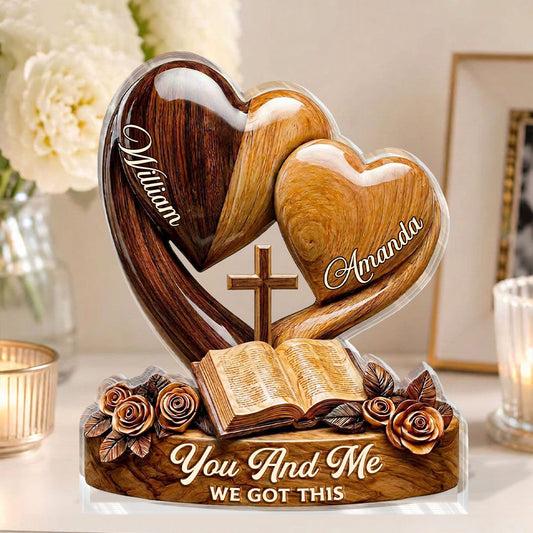 You And Me We Got This | Personalized Custom Shaped Acrylic Plaque