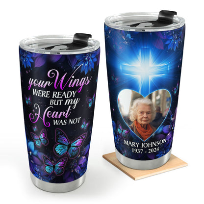 Your Wings Were Ready | Personalized Stainless Steel Tumbler JSSSTHLH1373TA