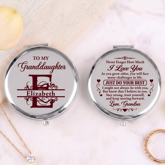 To My Granddaughter Never Forget How Much I Love You | Personalized Circle Metallic Mirror