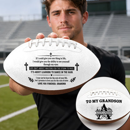 To My Grandson Life Isn't About Waiting For The Storm To Pass | Personalized Football