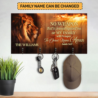 No Weapon That Is Formed Against Me Or My Family Will Prosper | Personalized Key Holder JSUWKHCSPH1746L