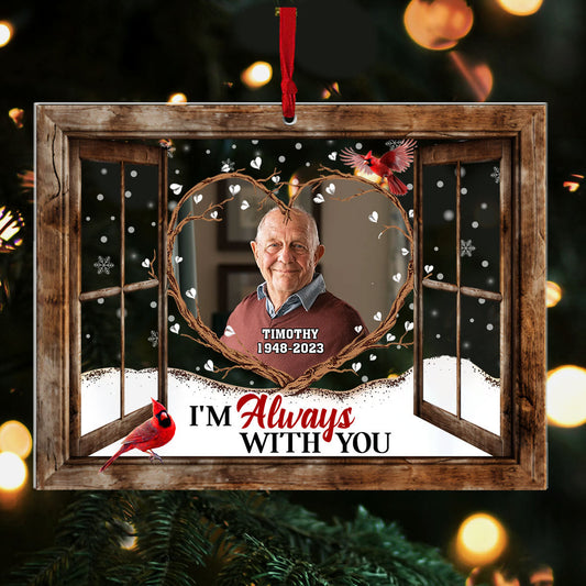 I'm Always With You | Personalized 1-Side Acrylic Ornament