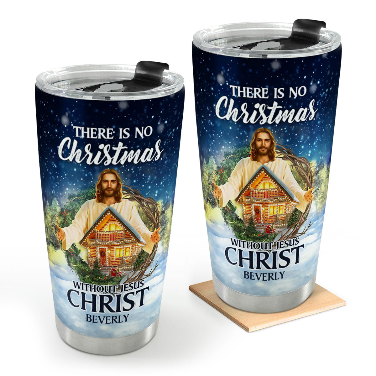 There Is No Christmas Without Jesus Christ | Personalized Stainless Steel Tumbler