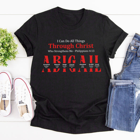 I Can Do All Things Through Christ Who Strengthens Me | Personalized Classic Unisex T-shirt