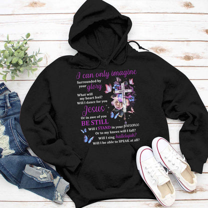 Unique Christian Unisex Hoodie - I Can Only Imagine HAP01