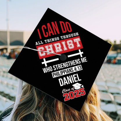 I Can Do All Things Through Christ | Personalized Graduation Cap Topper