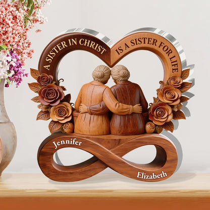 A Sister In Christ Is A Sister For Life | Personalized Custom Shaped Acrylic Plaque