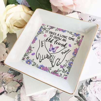 It Takes A Long Time To Grow An Old Friend | Personalized Jewelry Dish