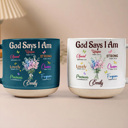 God Says I Am  | Personalized Pottery Mug