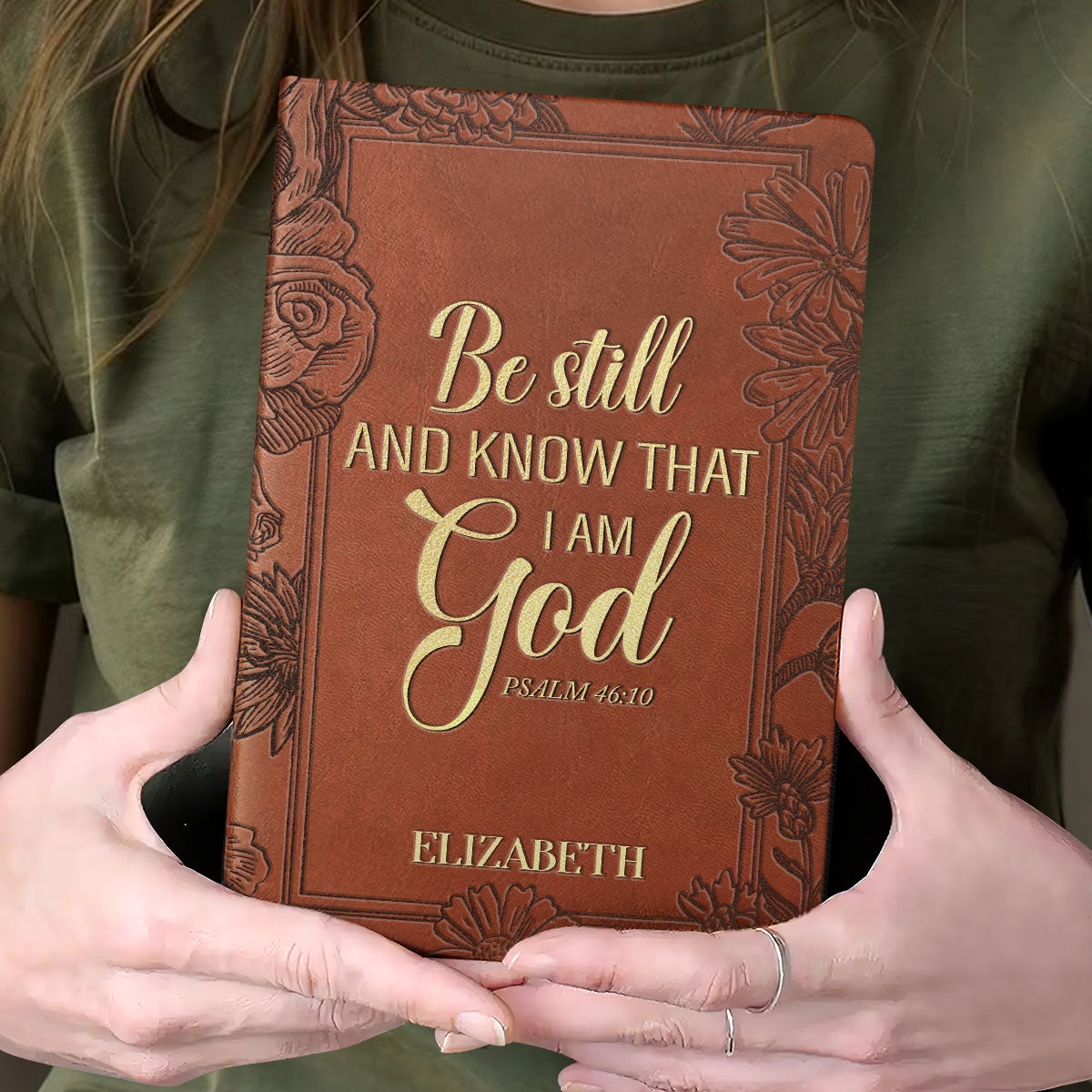 Be Still And Know That I Am God | Personalized Leather Cover Notebook