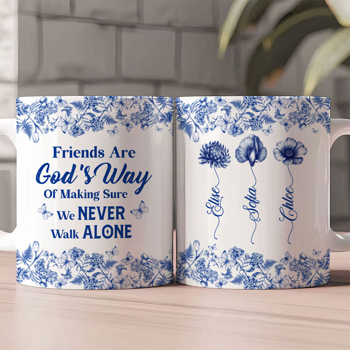 Friends Are God's Way Of Making Sure We Never Walk Alone | Personalized Ceramic Coffee Mug