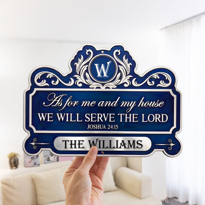 We'll Serve The Lord | Personalized Custom Shaped Metal Sign