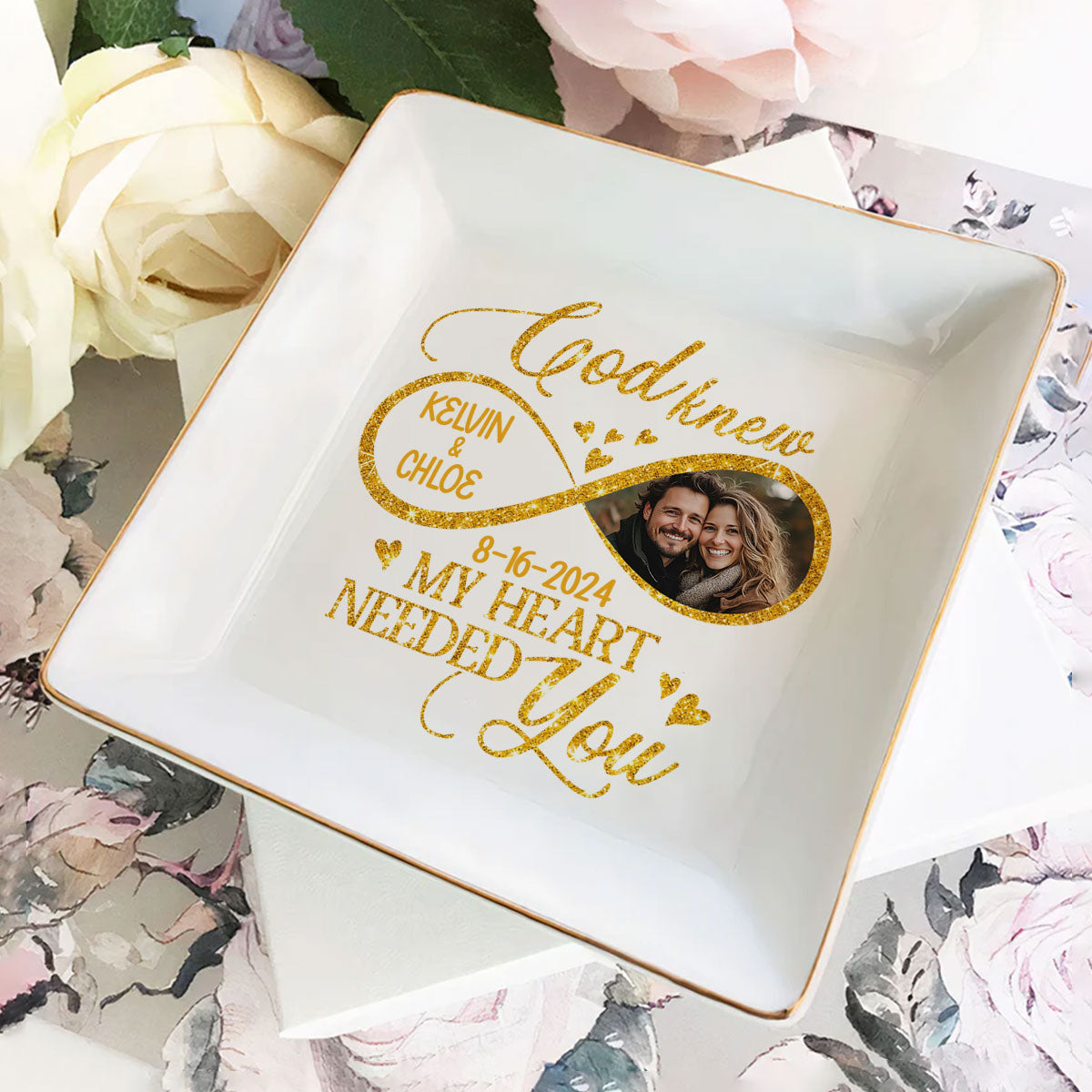 God Knew My Heart Needed You | Personalized Jewelry Dish JSJDPH2022TA