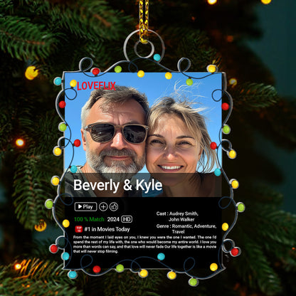 Our Life Together Is Like A Movie That Will Never Stop Filming | Personalized 1-Side Acrylic Ornament JSACOPPA2678D