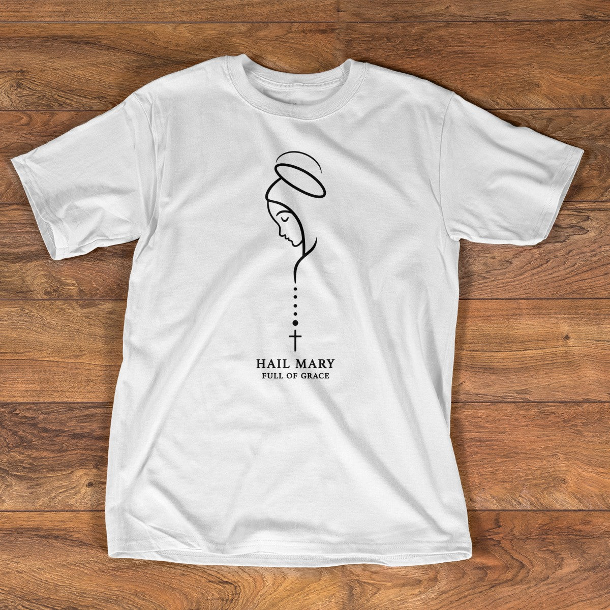 Hail Mary Full Of Grace |  2D Unisex T-shirt