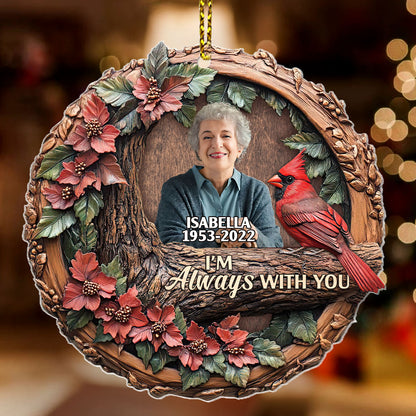 I'm Always With You | Personalized 1-Side Acrylic Ornament