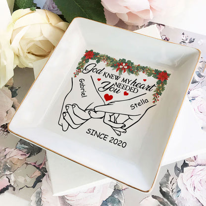 God Knew My Heart Needed You | Personalized Jewelry Dish