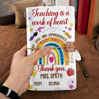 Teaching Is A Work Of Heart | Personalized Leather Bound Journal JSLBJTH798T