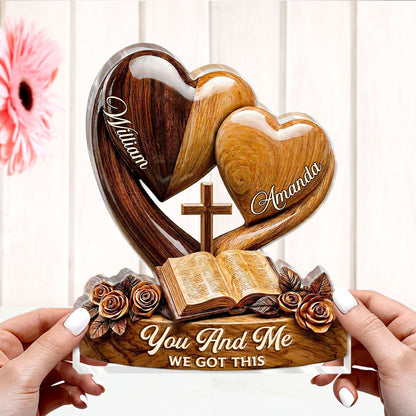 You And Me We Got This | Personalized Custom Shaped Acrylic Plaque
