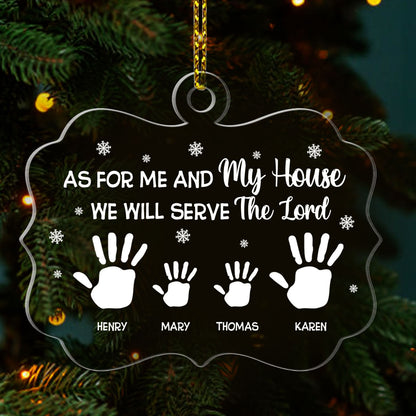 As For Me And My House Family Handprints | Personalized 1-Side Acrylic Ornament JSACOHLPA2631TA